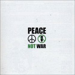 Peace Not War