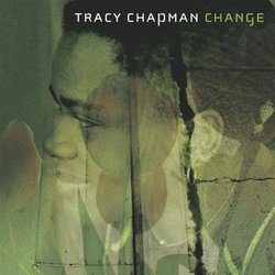 Change by Tracy Chapman (2005-10-18)