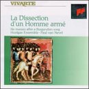 La Dissection D'Un Homme Arme - Six Masses after a Burgundian Song