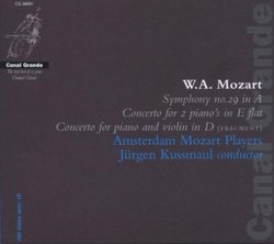 W.A. Mozart: Symphony No. 29 in A; Concerto for 2 piano's in E flat; Concerto for piano and violin in D
