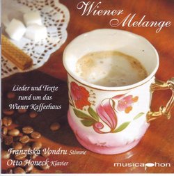 Wiener Melange: Texts & Songs About Wiener Kaffeeh