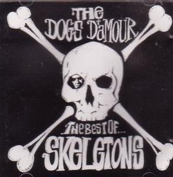 "Skeletons" the Best of the Dogs D'amour