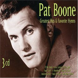 Pat Boone - Greatest Hits & Favorite Hymns