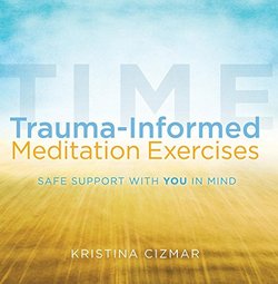 Trauma-Informed Meditation Exercises