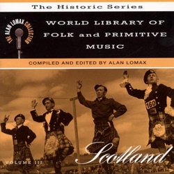 World Library Of Folk & Primitive Music, Vol. 3: Scotland