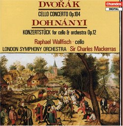 Dvorák: Cello Concerto; Dohnányi: Konzertstück