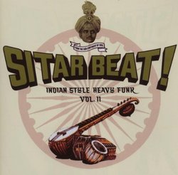 Sitar Beat! Indian Style Heavy Funk Vol. 2