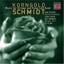 Korngold/ Schmidt: Music for Strings & Piano Left Hand