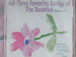 All-Time Favorite Songs Of The Beatles, Vol. 3
