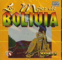 Lo Mejor De Bolivia Vol.2