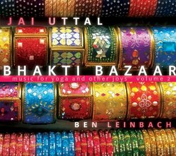 Bhakti Bazaar: Music for Yoga & Other Joys Volume 2
