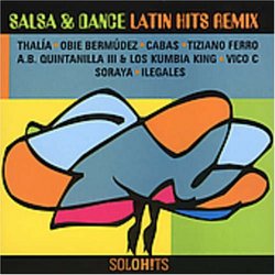 Solohits Salsa & Dance Latin Hits Remix
