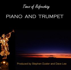 Times of Refreshing - Piano and Trumpet