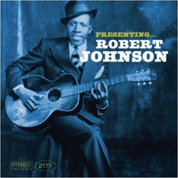 Presenting Robert Johnson