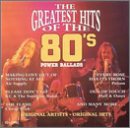 The Greatest Hits of the 80's: Power Ballads (Vol. 5)