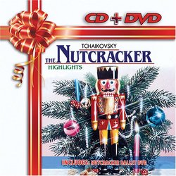Tchaikovsky: The Nutcracker [Highlights] [Includes DVD]