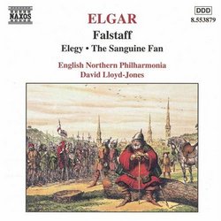 Elgar: Falstaff; Elegy; The Sanguine Fan