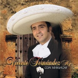 Vicente Fernandez Hijo Con Mariachi