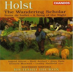 Holst: The Wandering Scholar, etc.