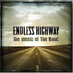Endless Highway - The Music Of The Band (2 CD Set)
