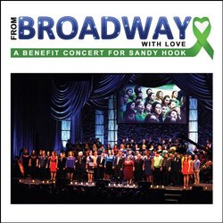 From Broadway With Love: A Benefit Concert For Sandy Hook