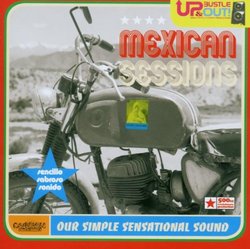 Mexican Sessions: Our Simple Sensational Sound
