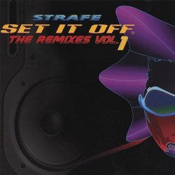 Vol. 1-Set It Off the Remixes