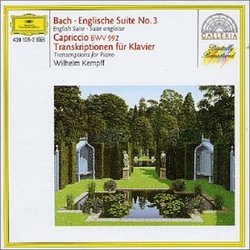 Kempff Plays Bach: English Suite No. 3; Capriccio in B flat; Transcriptions of J.S. Bach, Handel, & Gluck