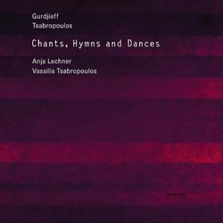 Gurdjieff, Tsabropoulos: Chants, Hymns and Dances