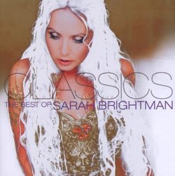 Classics: The Best of Sarah Brightman by Brightman, Sarah (2008-03-04)