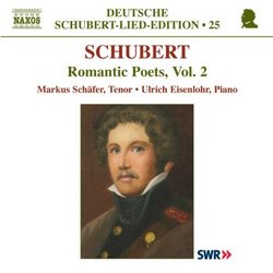 Schubert: Romantic Poets, Vol. 2