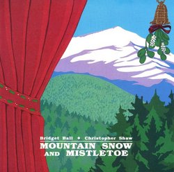 Mountain Snow & Mistletoe