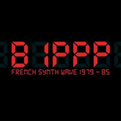 BIPPP: French Synth Wave 1979-85