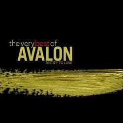 Testify to Love: The Very Best of Avalon