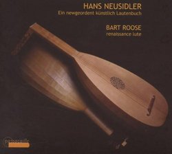 Hans Neusidler: Ein newgeordent künstlich Lautenbuch