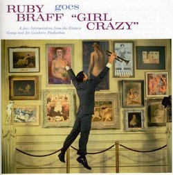 Ruby Braff Goes Girl Crazy