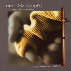 Mino-nibaa Abinoojiins: Native American Lullabies