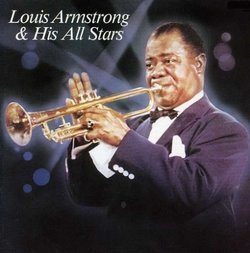 Louis Armstrong and His All Stars