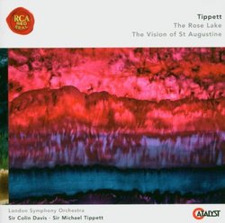 Tippett: The Rose Lake; The Vision of St. Augustine