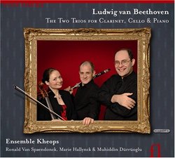 Beethoven: The Two Trios for Piano, Clarinet & Cello