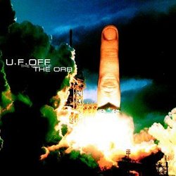 U. F. Off: The Best Of The Orb