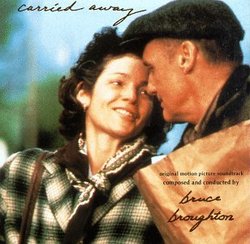 Carried Away: Original Motion Picture Soundtrack