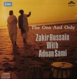The One and Only: Zakir Hussain with Adnan Sami