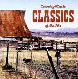 Country Music Classics: 70's