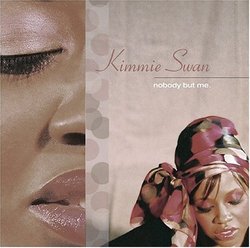 Kimmie Swan--Nobody But Me