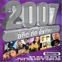2007 Ano De Exitos Reggaeton