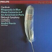 Gershwin: Rhapsody in Blue - Piano Concerto in F - An American in Paris