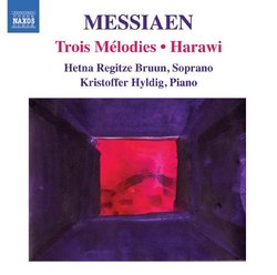 Messiaen: Trois Melodies; Harawi