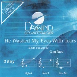 He Washed My Eyes With Tears [Accompaniment/Performance Track] (Daywind Soundtracks Contemporary)