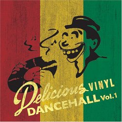 Delicious Vinyl Dancehall 1
